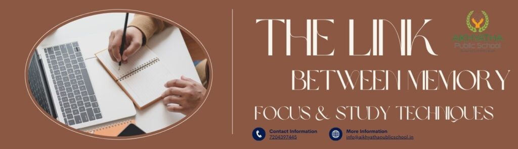 Best CBSE school in Sarjapur Road CBSE schools in Sarjapur Road Study techniques for students Improve memory and focus Top CBSE schools Bangalore