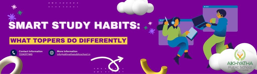smart study habits CBSE school in Sarjapur Road top 10 CBSE schools in Sarjapur Road Bangalore best schools in Sarjapur Road Aikhyatha Public School